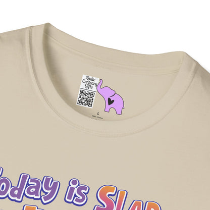 Today is Slap an Idiot Day I'm Gonna Be Busy Adult T-shirt