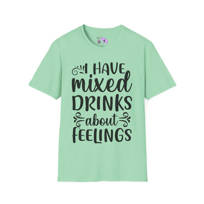I Have Mixed Drinks About My Feelings Adult T-shirt