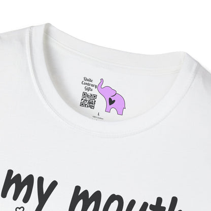 If My Mouth Doesn't Say It My Face Definitely Will 2 Adult T-shirt