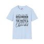 I Suffer From That Disorder... Adult T-shirt