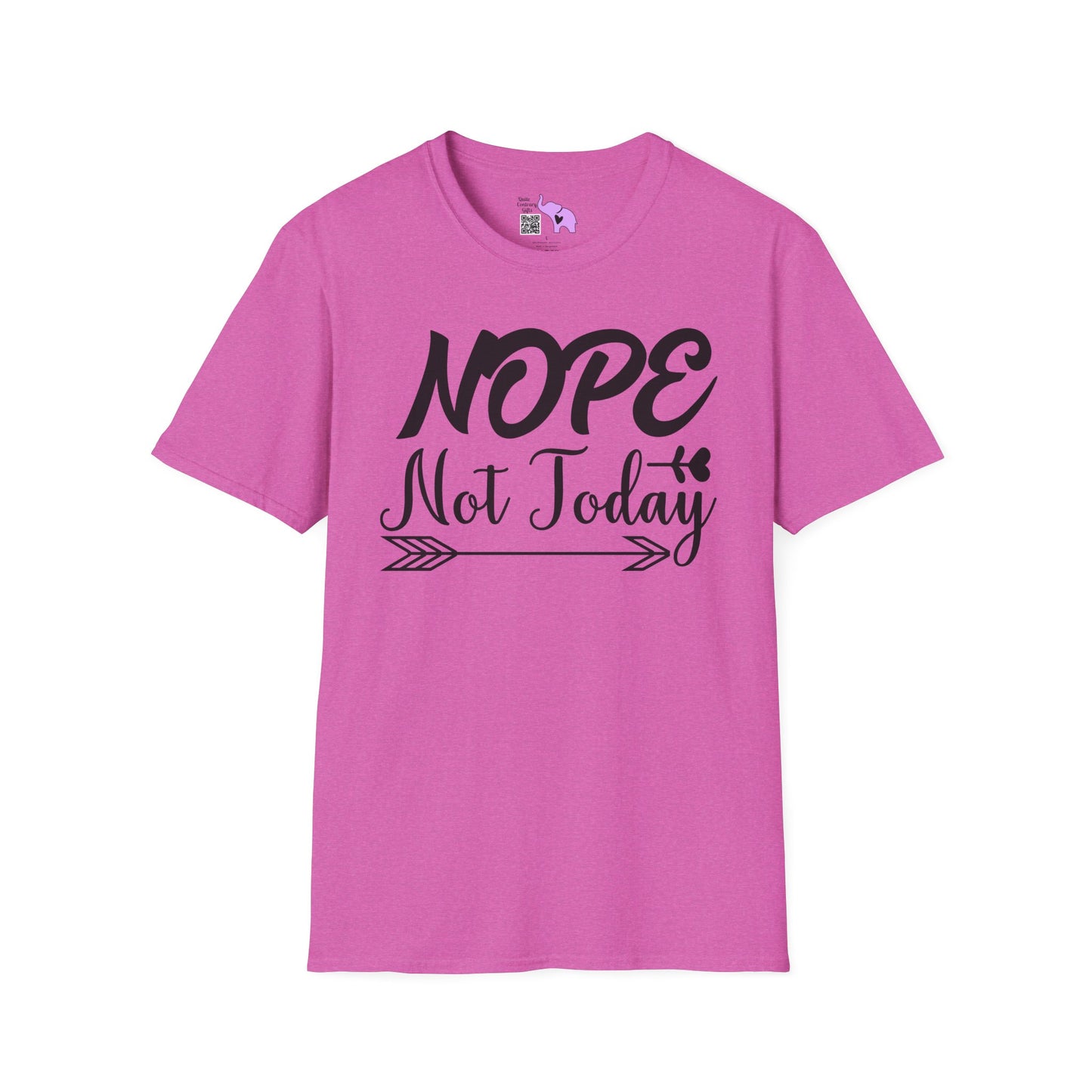 Nope Not Today Adult T-shirt