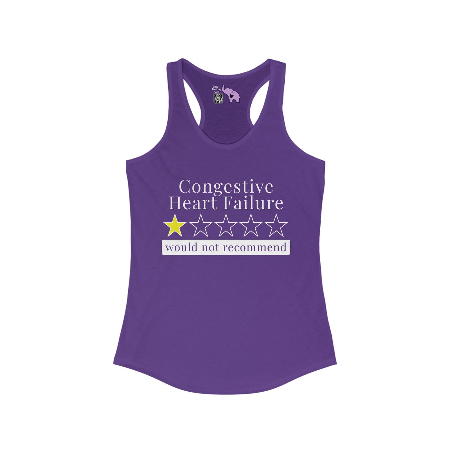 Congestive Heart Failure 1 Star Would Not Recommend Women's Ideal Racerback Tank