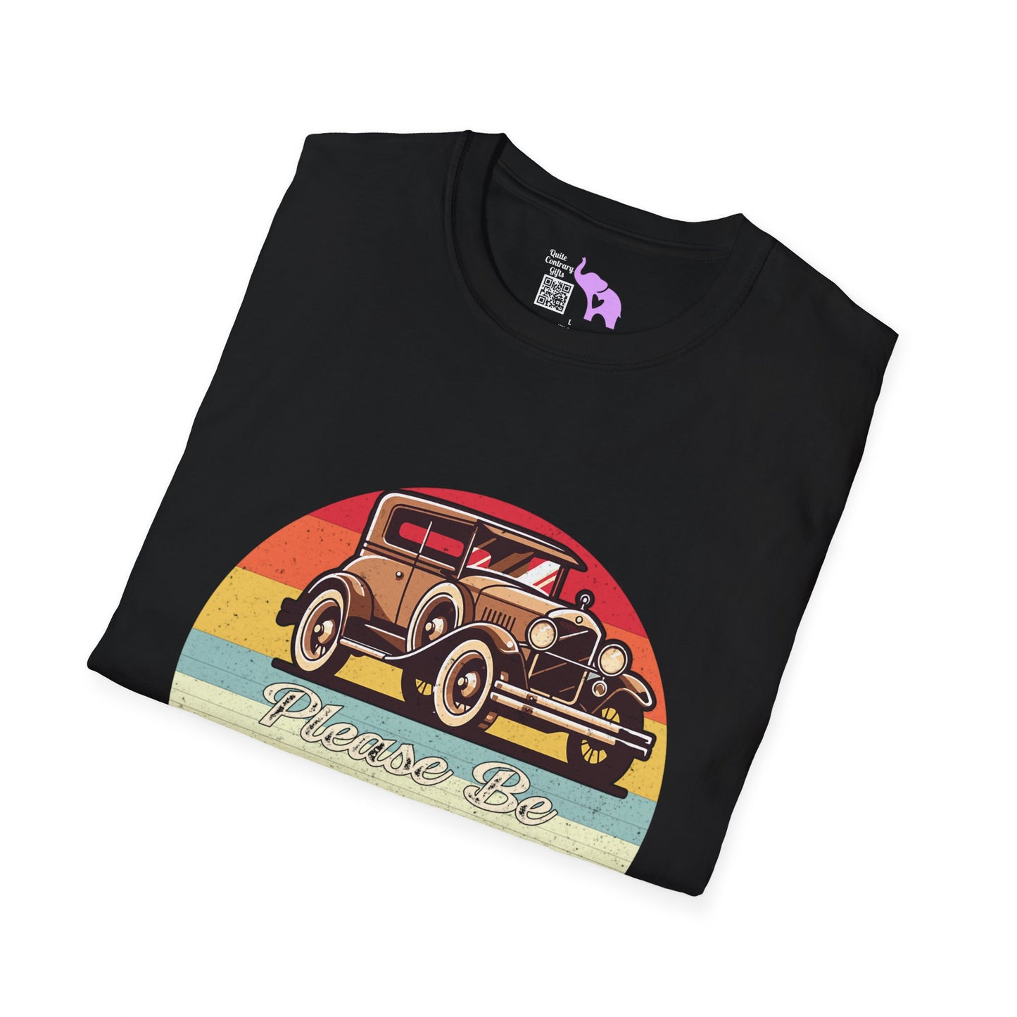 Please Be Patient With Me I'm From The 1900's (Classic Car) Adult T-shirt