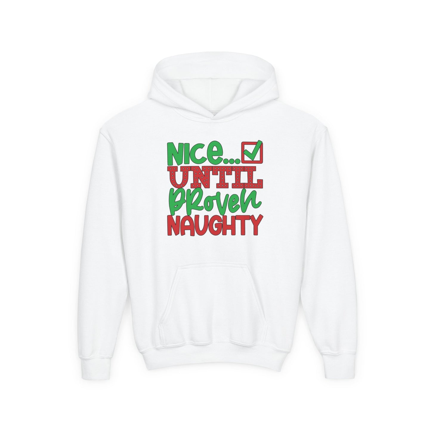 Nice Until Proven Naughty 2 Youth Hoodie