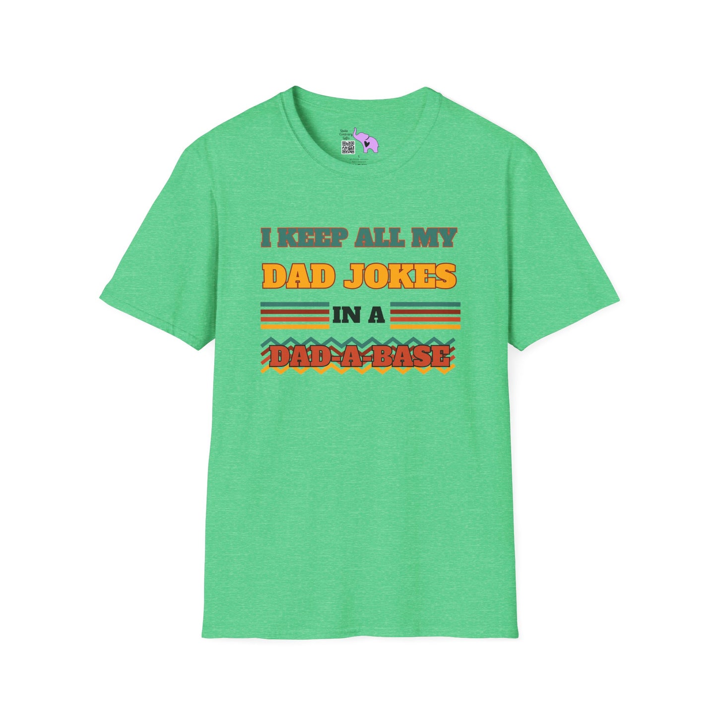 I Keep All My Dad Jokes in a Dad-A-Base Adult T-shirt