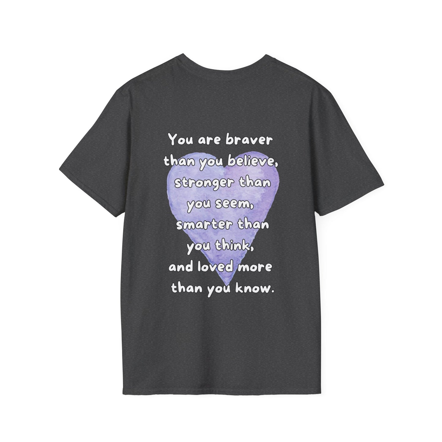 You Are Loved More Than You Know Adult T-shirt