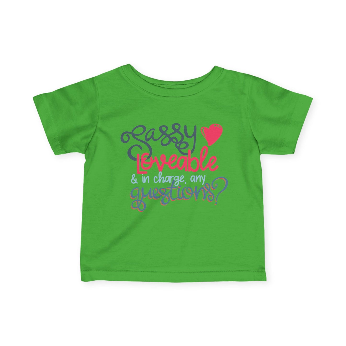 Sassy Loveable & In Charge, Any Questions? Infant Soft T-Shirt