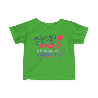 Sassy Loveable & In Charge, Any Questions? Infant Soft T-Shirt