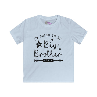 I'm Going To Be A Big Brother Again Youth Softstyle Tee