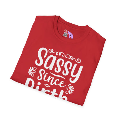 Sassy Since Birth Adult T-shirt