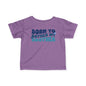 ""Born To Bother My Brother Infant Soft T-Shirt