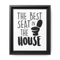 The Best Seat In The House Framed Canvas Bathroom Art
