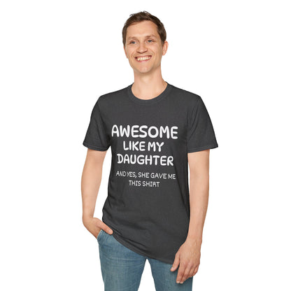 Awesome Like My Daughter T-shirt