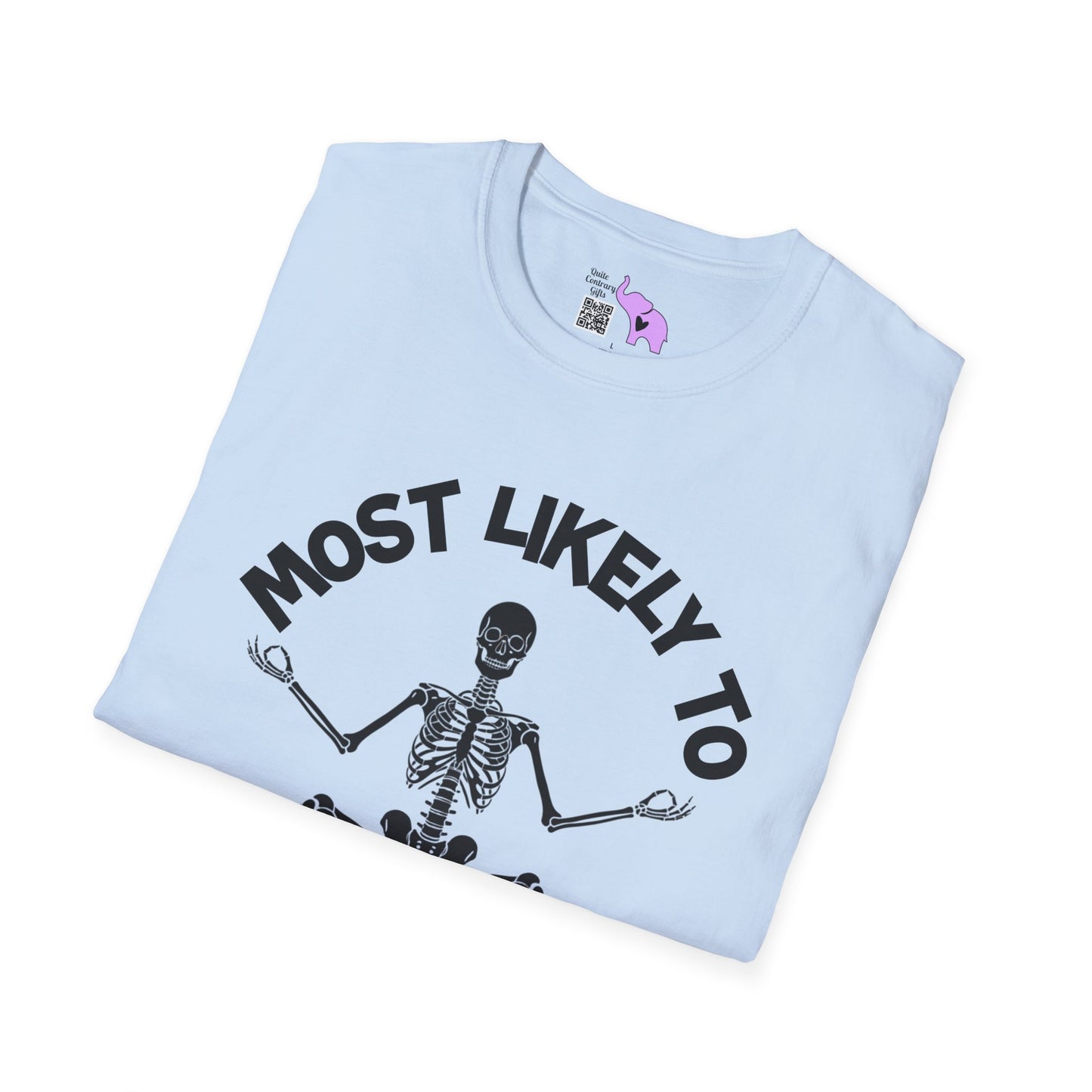 ""Most Likely To Meet The Deductible #ChronicIllness Adult T-shirt