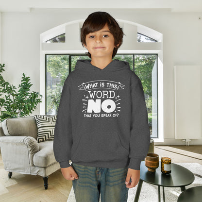 What Is This Word No That You Speak Of? Youth Heavy Blend Hoodie