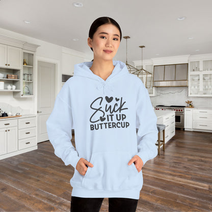 Suck It Up Buttercup Heavy Blend™ Hooded Sweatshirt