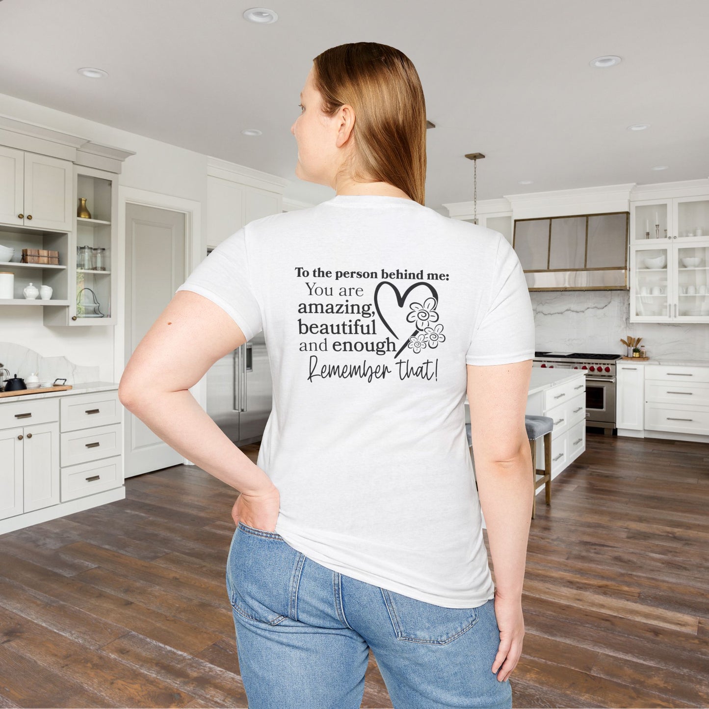 To The Person Behind Me-You Matter Adult T-shirt