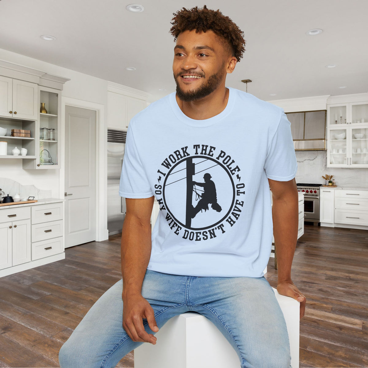 I Work The Pole So My Wife Doesn't Have To Adult T-shirt