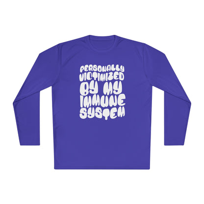 Personally Victimized By My Immune System Adult Long Sleeve Tee