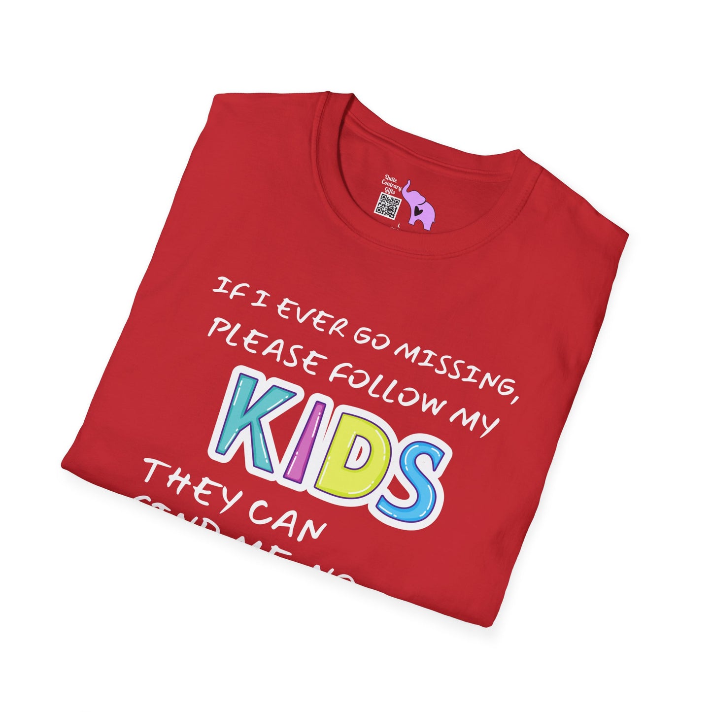 If I Go Missing Follow My Kids... Adult T-shirt