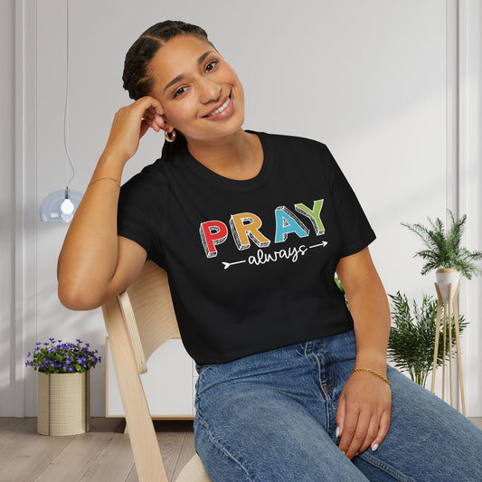 Pray Always (Colorful) Adult T-shirt