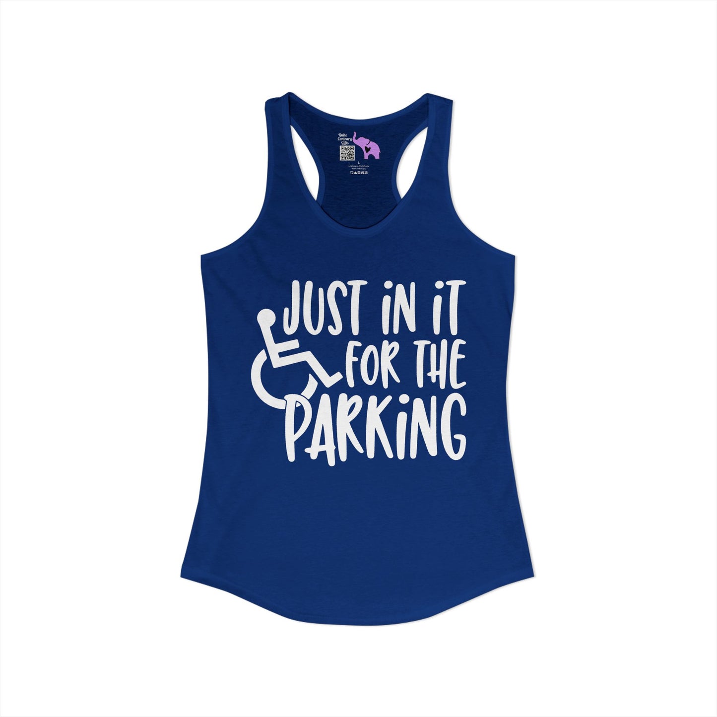 Just In It For The Parking (Wheelchair User) Women's Ideal Racerback Tank