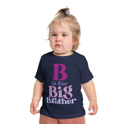 B is for Big Brother Infant T-Shirt