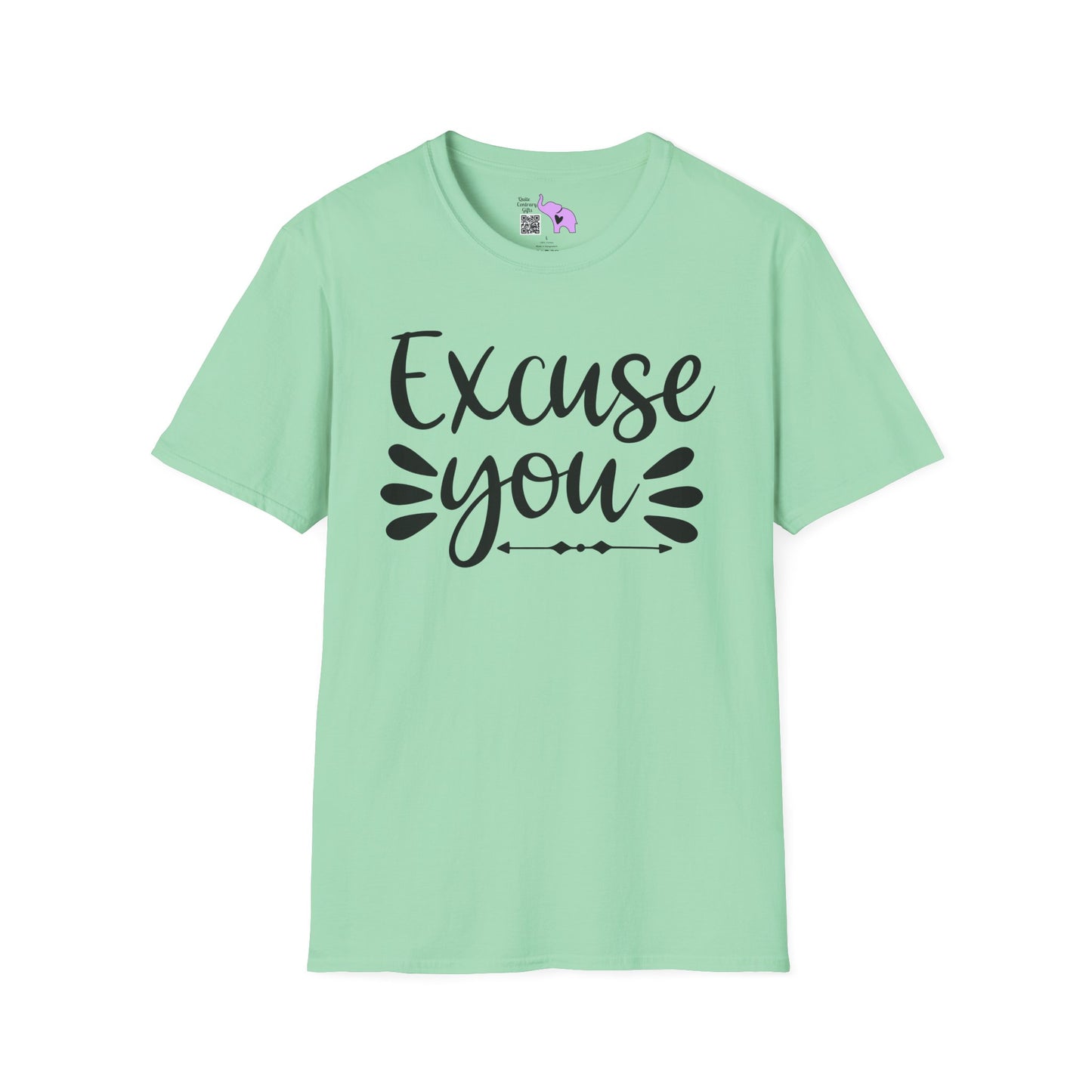 Excuse You Adult T-shirt