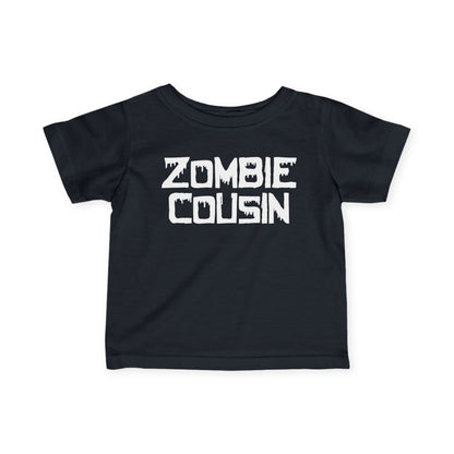 ""Zombie Cousin Infant T-Shirt
