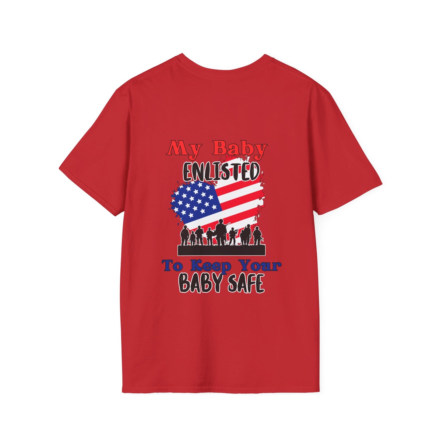 My Baby Enlisted To Keep Your Baby Safe Adult T-shirt