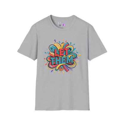 Let Them Adult T-shirt
