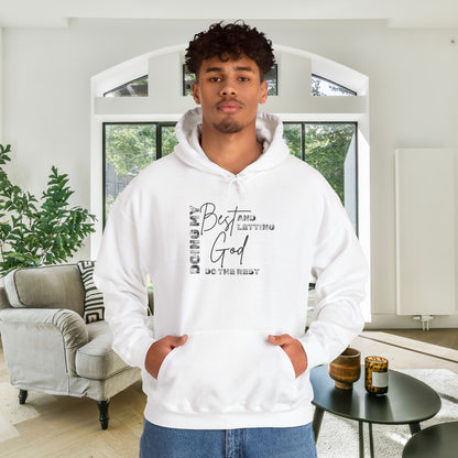 Doing My Best & Letting God Do The Rest Heavy Blend™ Hooded Sweatshirt