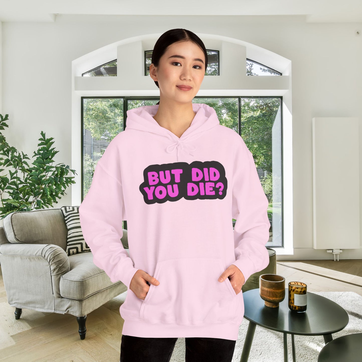 But Did You Die? Heavy Blend™ Hooded Sweatshirt