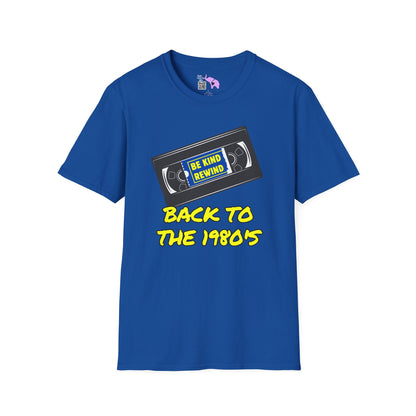Be Kind Rewind Back to the 1980's Adult T-shirt