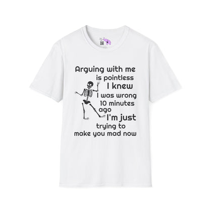 Arguing With Me Is Pointless... Adult T-shirt