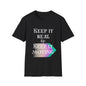 Keep It Real or Keep It Moving Adult T-shirt