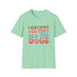 I Just Want To Pet All The Dogs Adult T-shirt