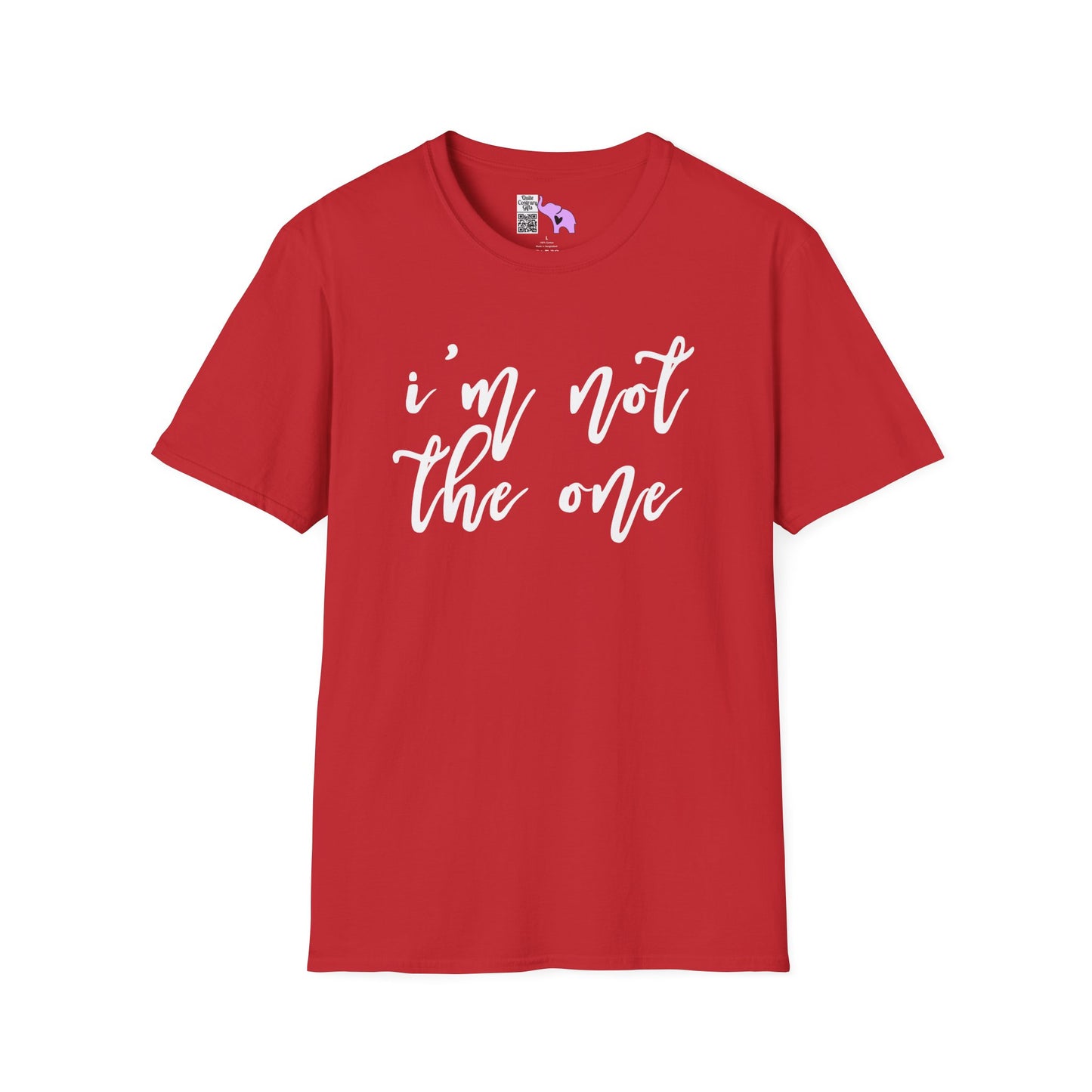 I'm Not The One Adult T-shirt