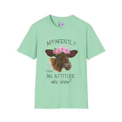 Apparently I Have An Attitude. Who Knew? Adult T-shirt