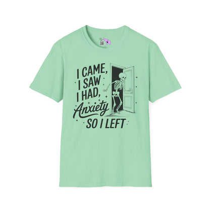 I Came I Saw I Had Anxiety So I Left Adult T-shirt