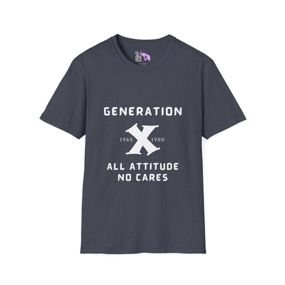 GenX w/years All Attitude No Cares T-shirt