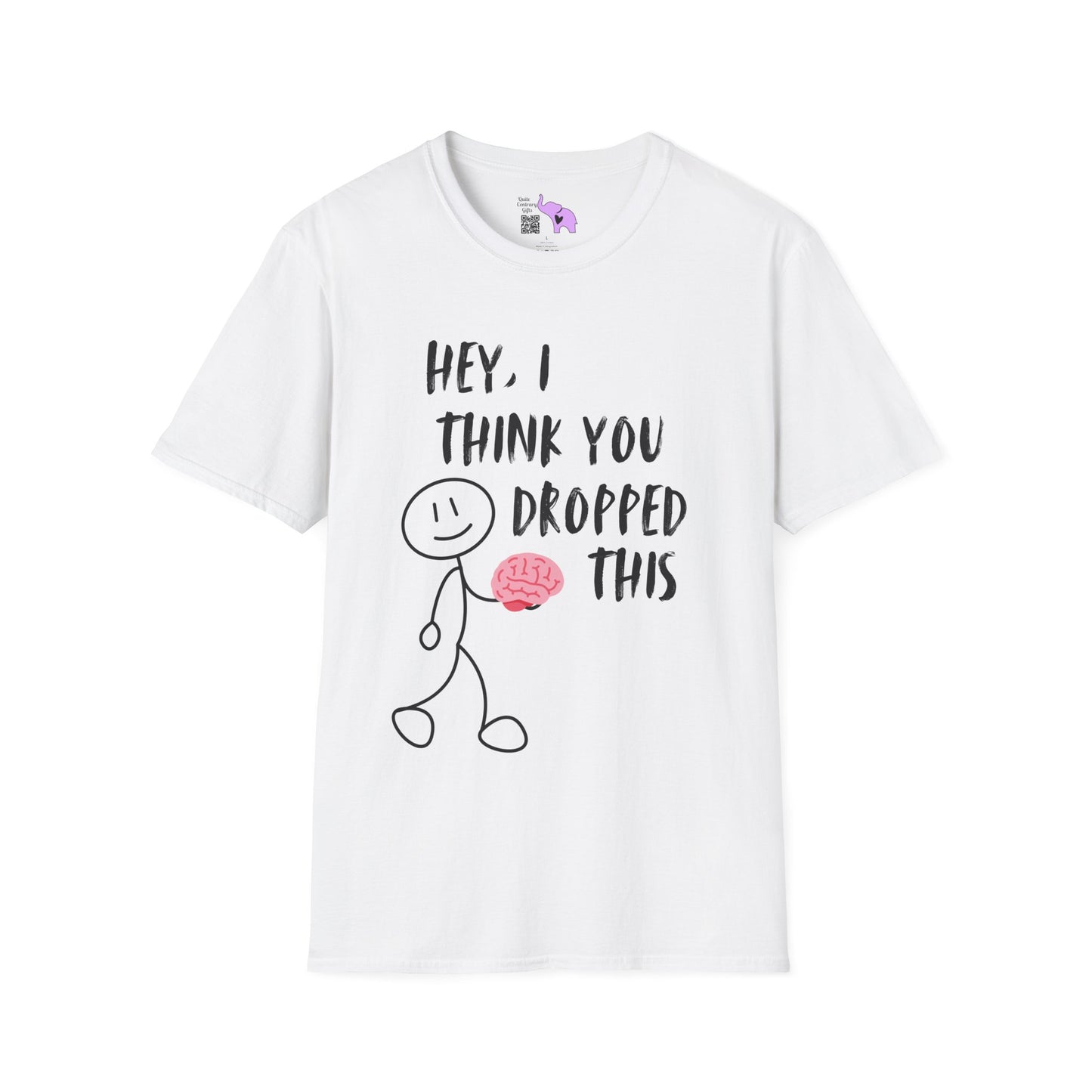 Hey I Think You Dropped This Adult T-shirt