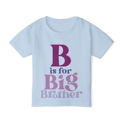 B is for Big Brother Heavy Cotton™ Toddler T-shirt