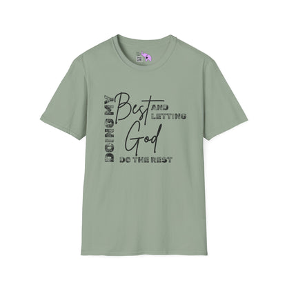 Doing My Best and Letting God Do The Rest T-shirt