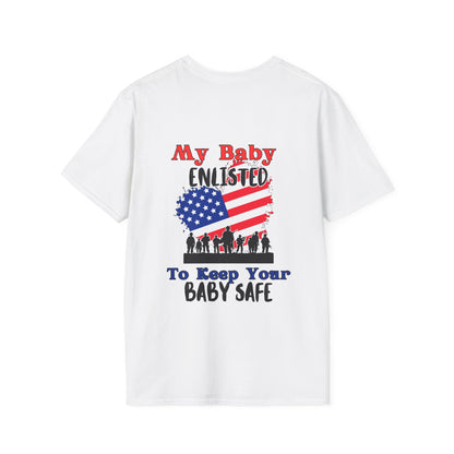 My Baby Enlisted To Keep Your Baby Safe Adult T-shirt