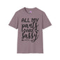 All My Pants Are Sassy T-shirt