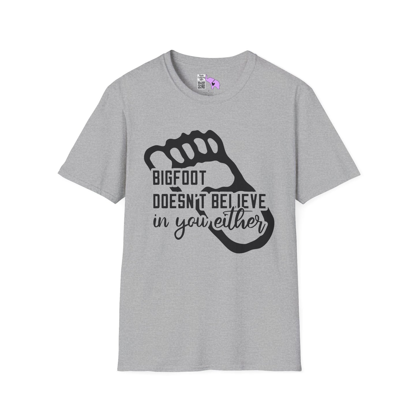 Bigfoot Doesn't Believe In You Either Adult T-shirt