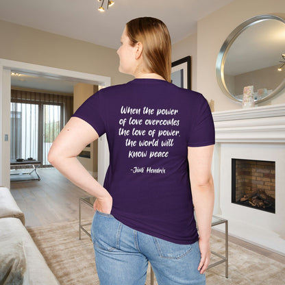 ""When the Power of Love Overcomes the Love of Power, the World Will Know Peace Adult T-shirt