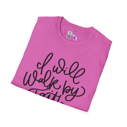 I Will Walk by Faith Adult T-shirt