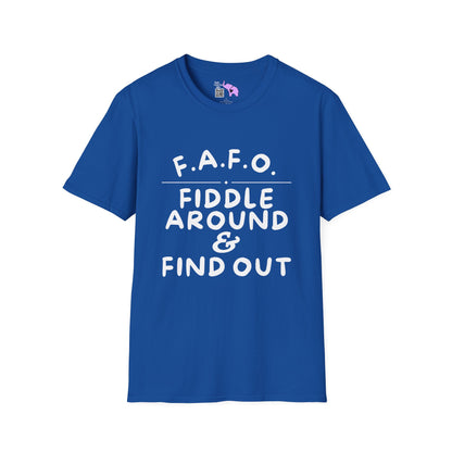 Fiddle Around & Find Out T-shirt